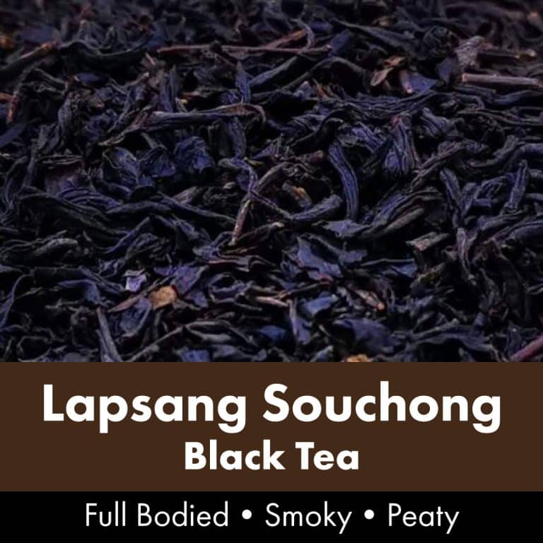 LAPSANG SOUCHONG (BLACK TEA) The Wee Tea Company